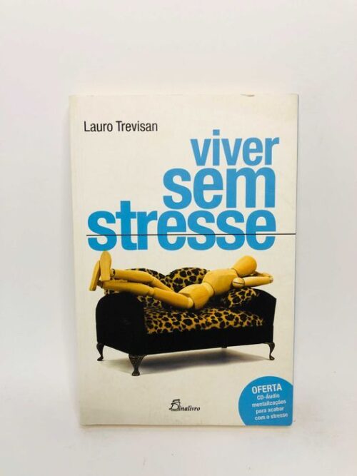 Viver sem stresse - Lauro Trevisan
