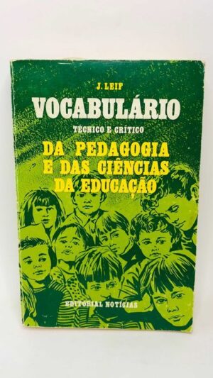 Vocabulário (técnico/ crítico) da pedagogia e das ciências da educação