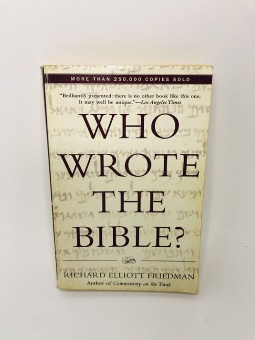 Who Wrote the Bible? - Richard Elliott Friedman
