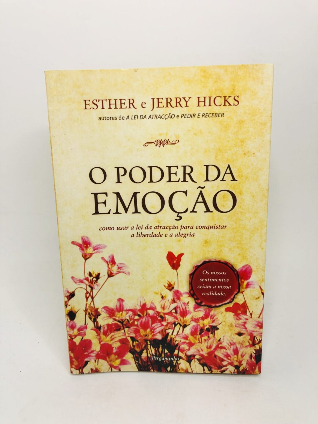O Poder da Emoção - Esther e Jerry Hicks