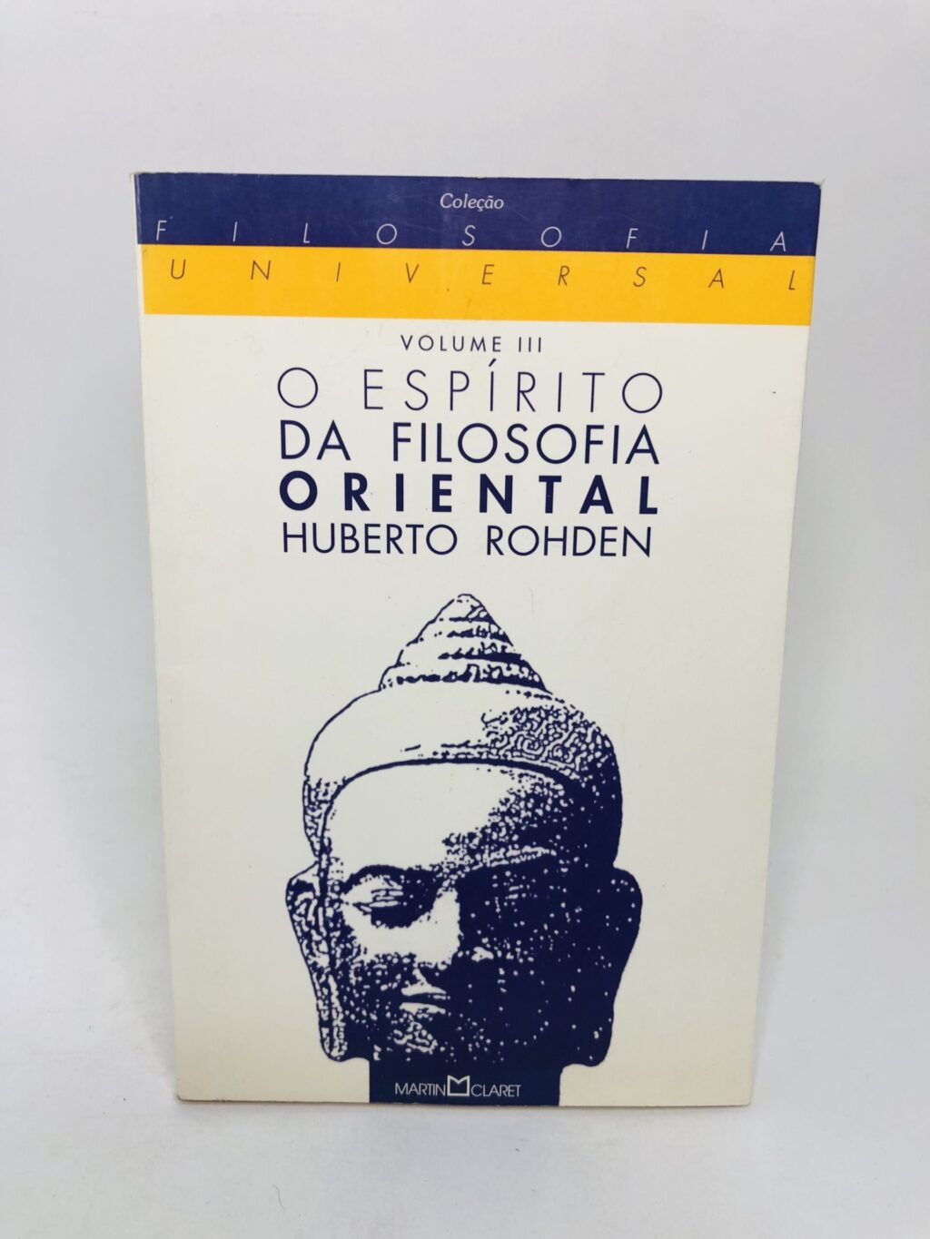 O Espírito da Filosofia Oriental - Huberto Rohden