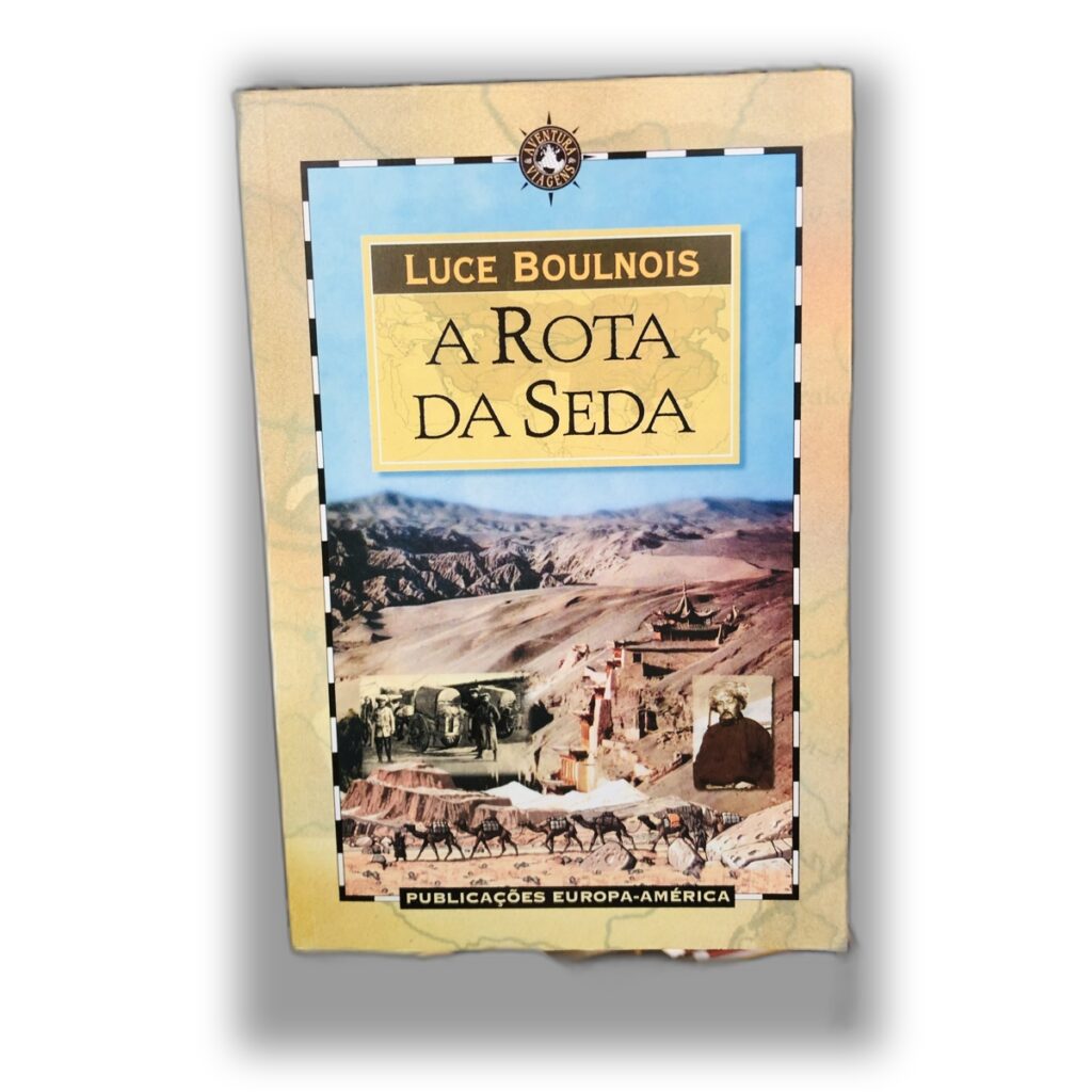 A Rota da Seda - Luce Boulnois