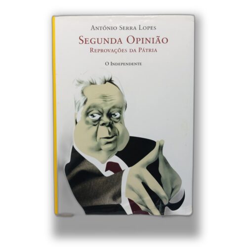 Segunda Opinião - António Serra Lopes