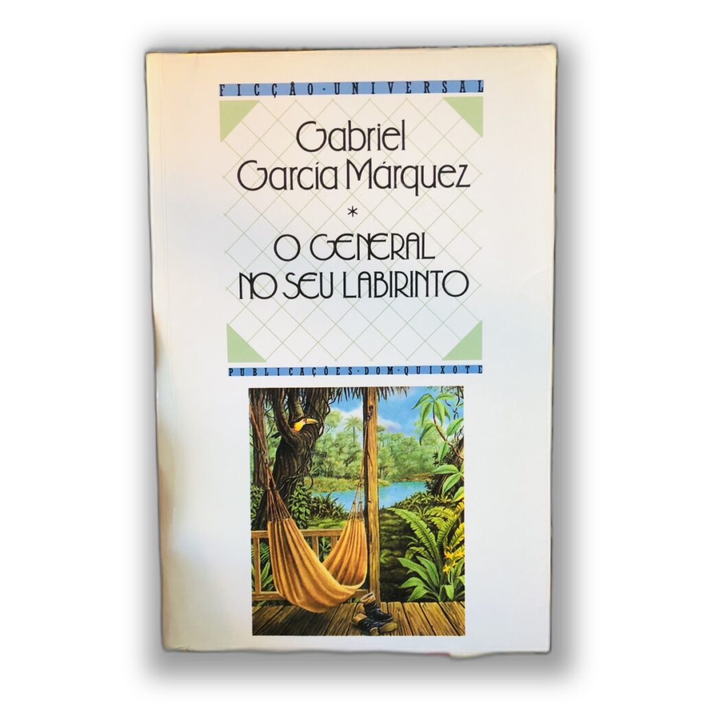 O General no Seu Labirinto - Gabriel García Márquez