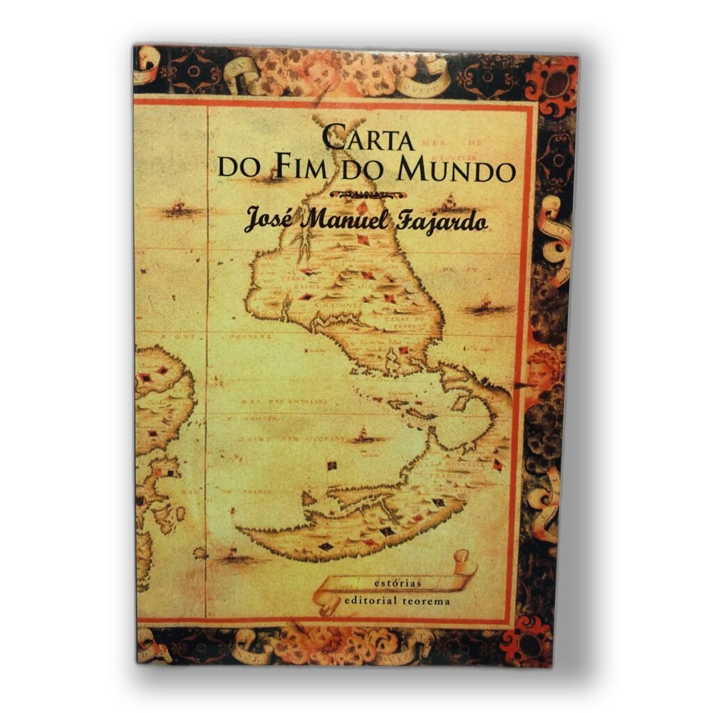 Carta do Fim do Mundo - José Manuel Fajardo
