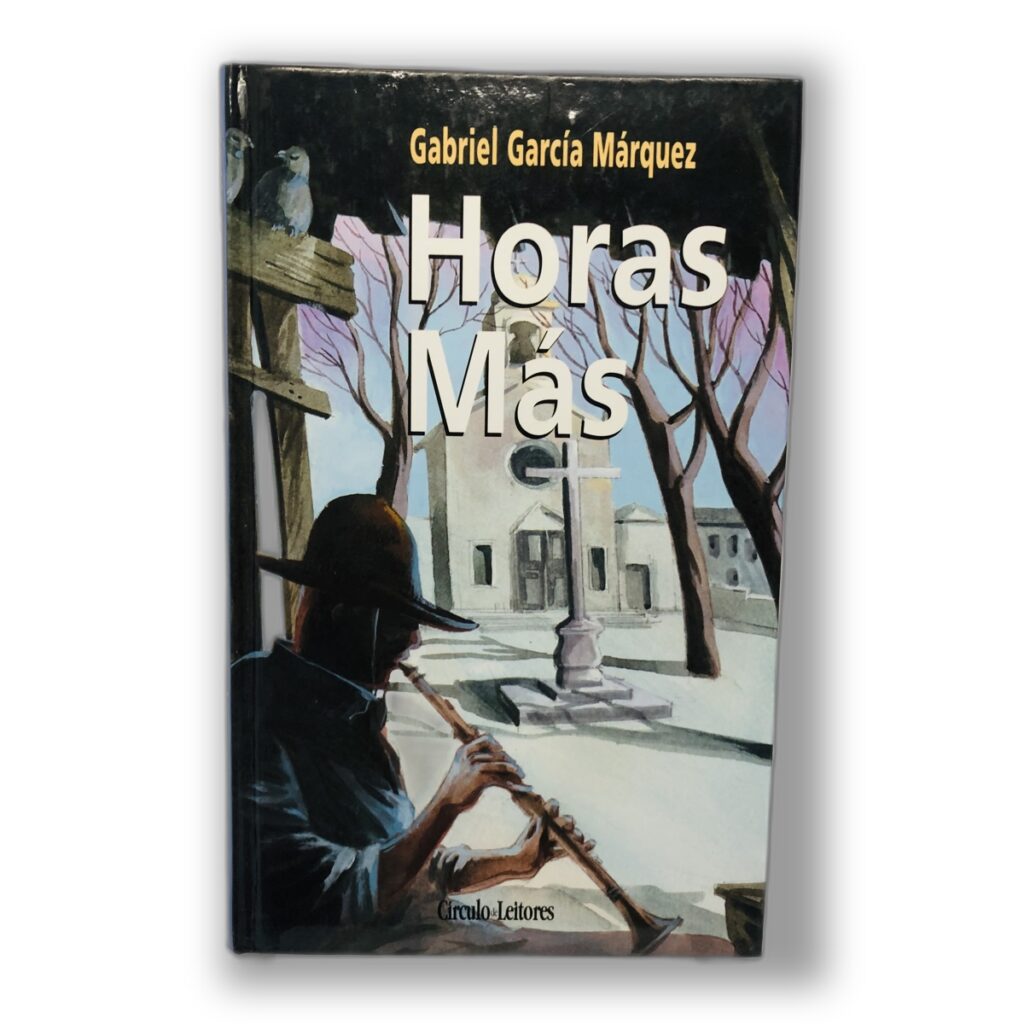 Horas Más - Gabriel García Márquez