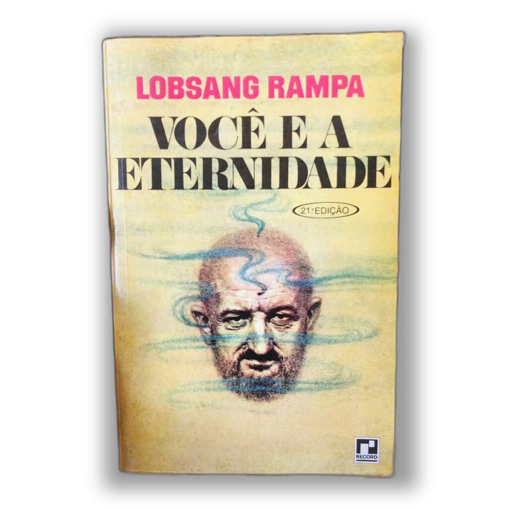 Você e a Eternidade - Lobsang Rampa