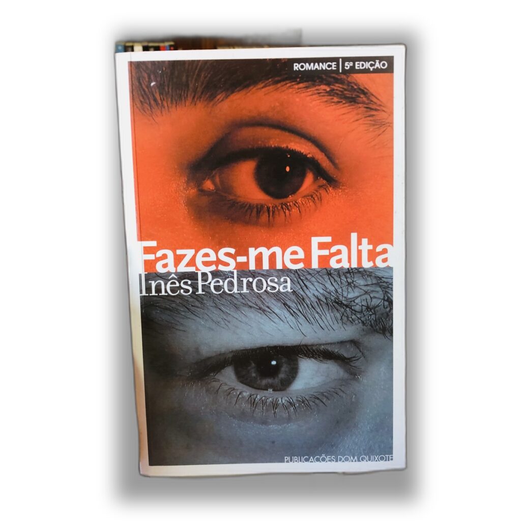 Fazes-me Falta - Inês Pedrosa