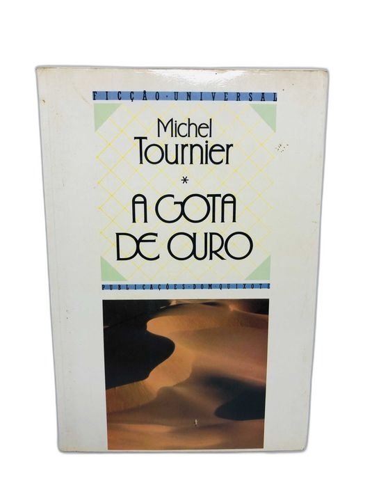 A Gota de Ouro - Michel Tournier