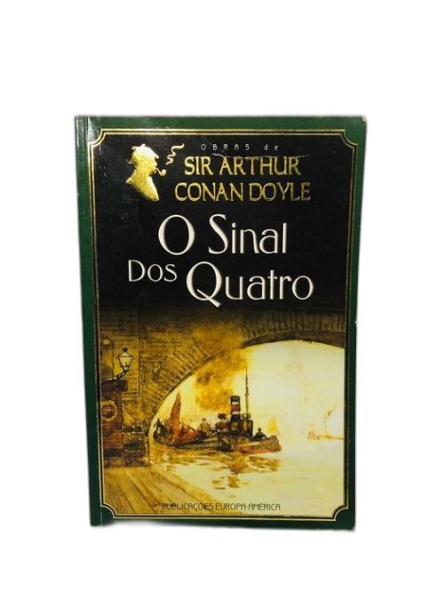 O Sinal dos Quatro - Arthur Conan Doyle