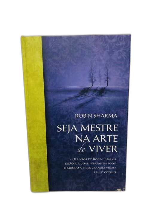 Seja Mestre na Arte de Viver - Robin Sharma