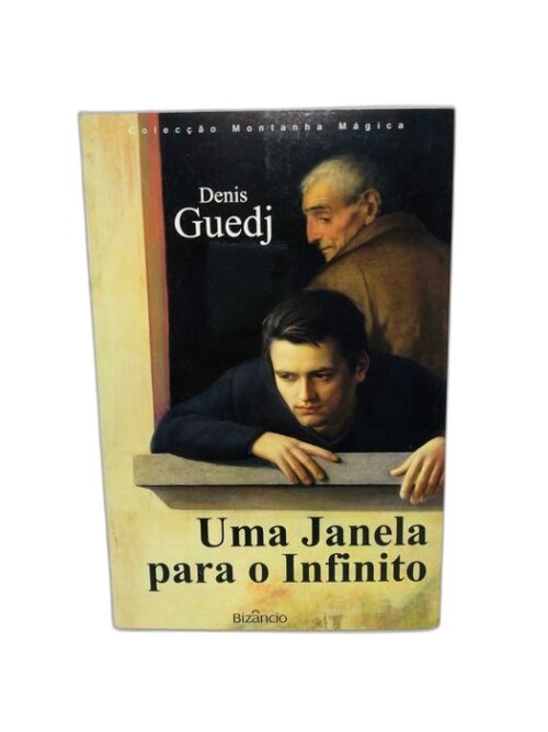 Uma Janela para o Infinito - Denis Guedj