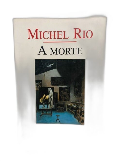 A Morte - Michel Rio
