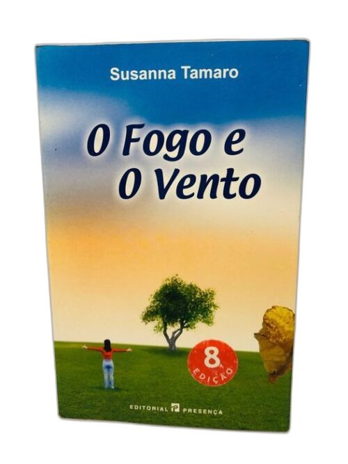 O Fogo e o Vento - Susanna Tamaro