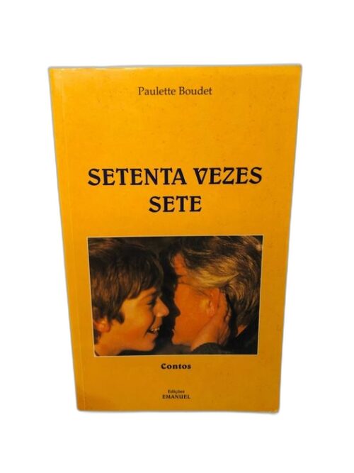 Setenta Vezes Sete - Paulette Boudet
