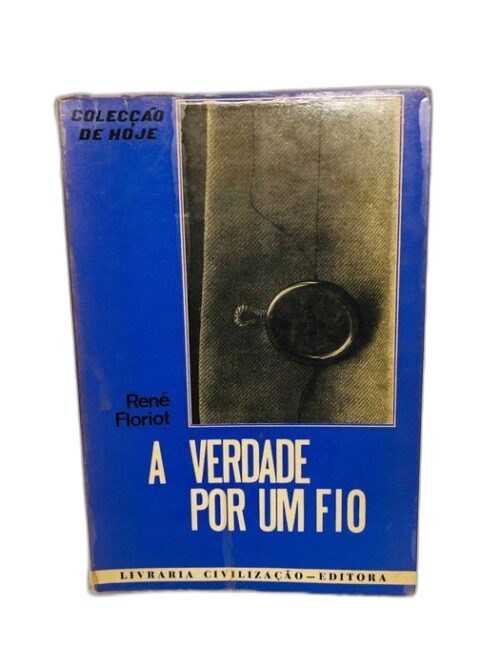 A Verdade por um Fio - René Floriot
