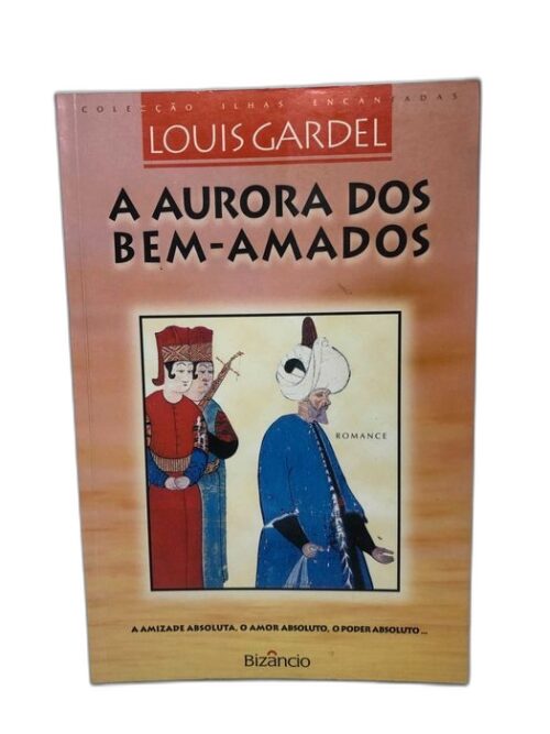 A Aurora dos Bens Amados - Louis Gardel