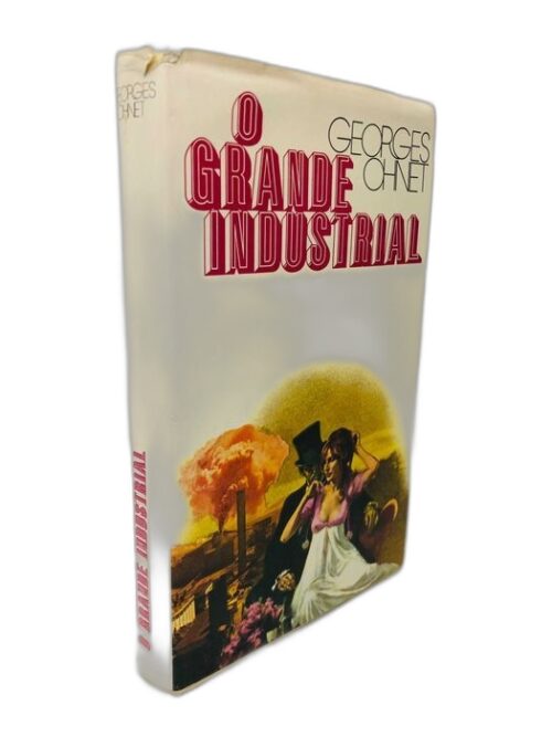 O Grande Industrial - Georges Ohnet