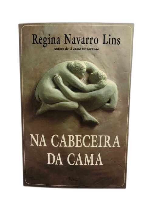 Na cabeceira da cama - Regina Navarro Lins