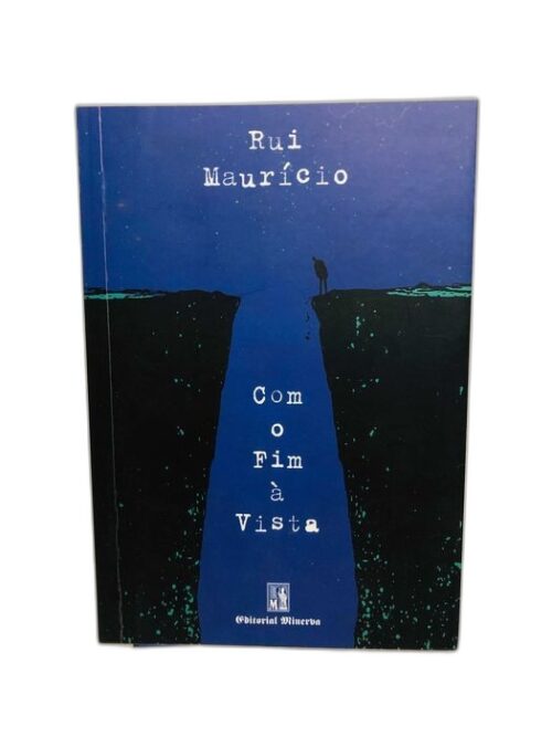 Com o Fim à Vista - Rui Maurício