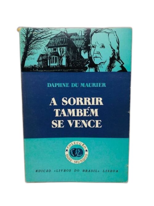 A Sorrir Também se Vence - Daphine Du Maurier