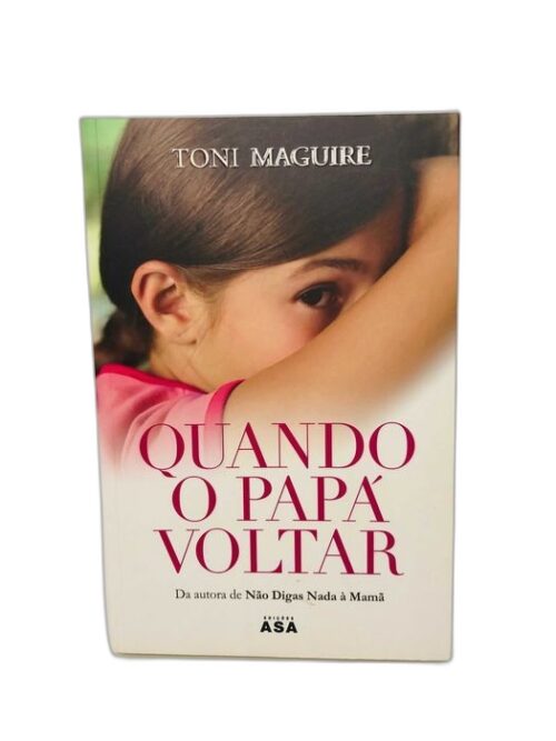 Quando o Papá Voltar - Toni Maguire