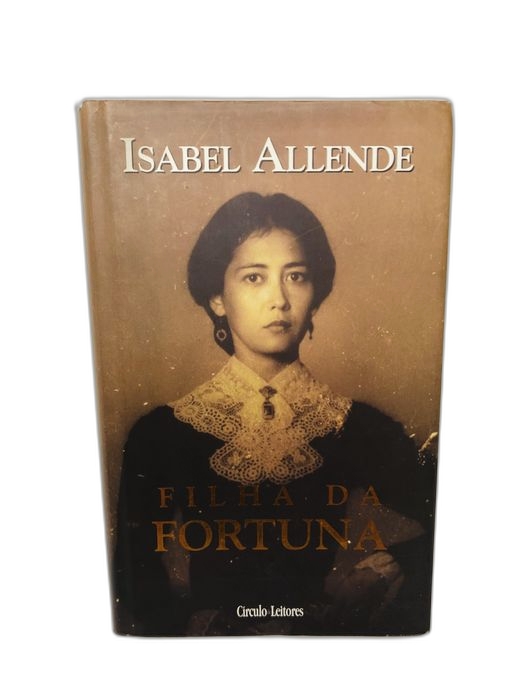 Filha da Fortuna - Isabel Allende