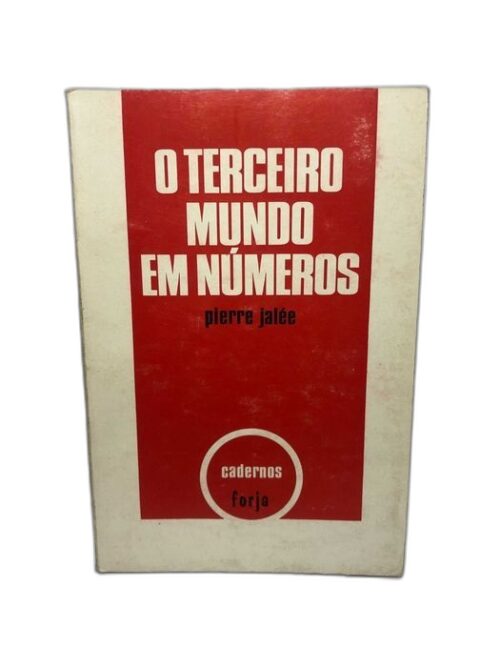 O terceiro mundo em números – Pierre Jalée