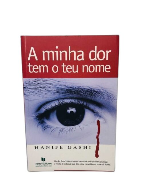 A minha dor tem o teu nome - Hanife Gashi