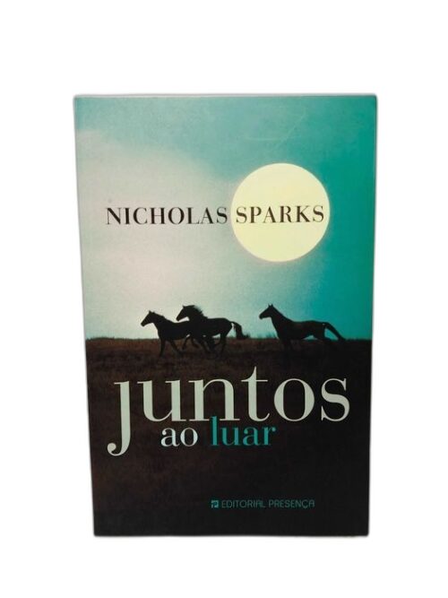 Juntos ao Luar - Nicholas Sparks