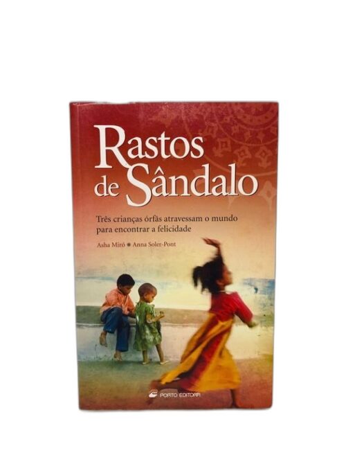 Rastos de Sândalo - Anna Soler-Pont e Asha Miró