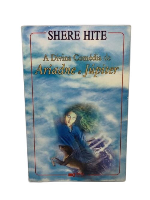 A Divina Comédia de Ariadne e Júpiter - Shere Hite