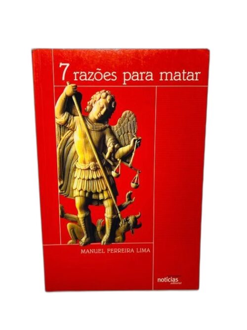 7 Razões para Matar - Manuel Ferreira Lima