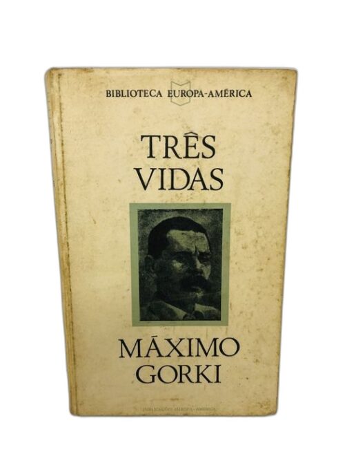 Três Vidas - Máximo Gorki