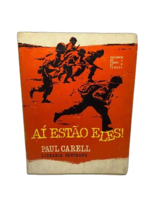 Ai Estão Eles - Paul Carell