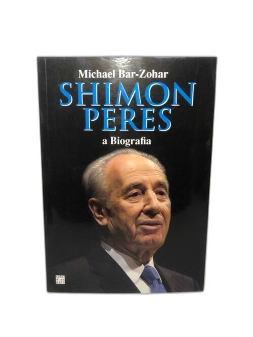 Shimon Peres, a Biografia de Michael Bar-Zohar
