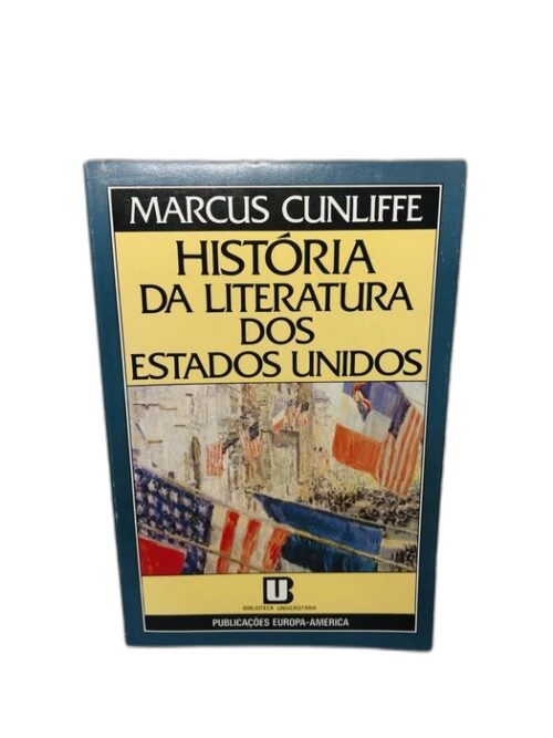 História da Literatura dos Estados Unidos - Marcus Cunliffe