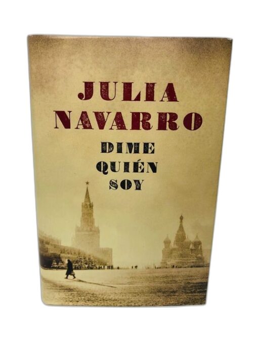 Dime Quién Soy - Julia Navarro