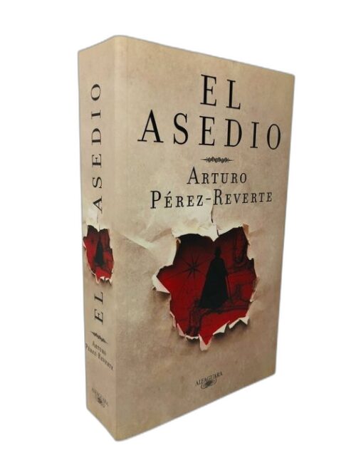 El Asedio - Arturo Pérez-Reverte