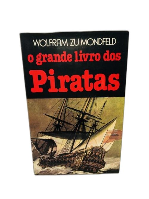 O Grande Livro dos Piratas - Wolfram Zu Mondfeld