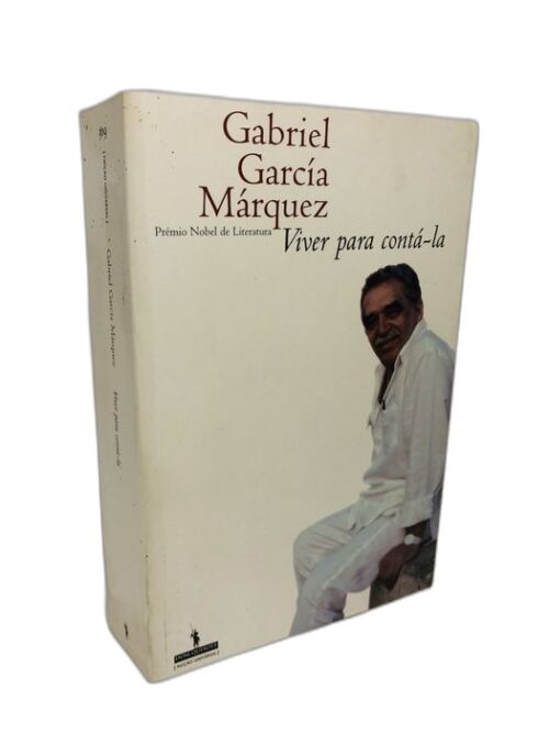 Viver para Contá-la - Gabriel García Márquez