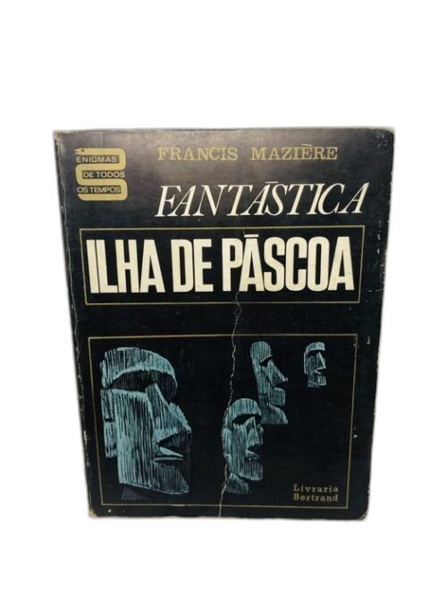 Fantástica Ilha de Páscoa - Francis Mazière