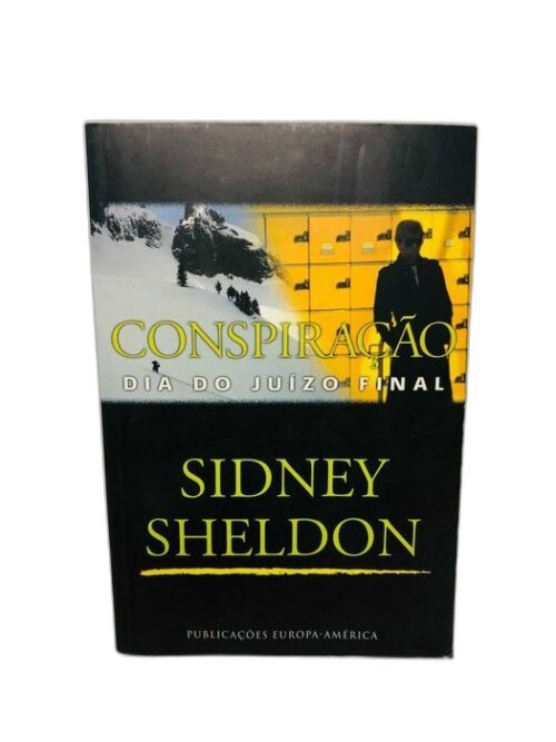 Conspiração: Dia do Juízo Final - Sidney Sheldon