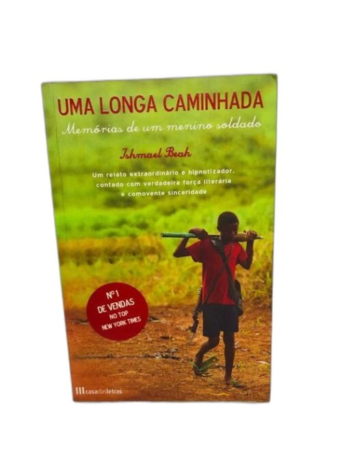 Uma Longa Caminhada - Ishmael Beah