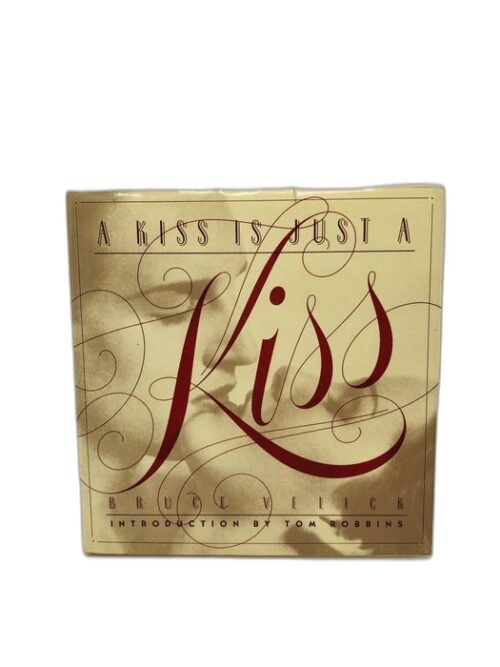 A Kiss is Just a Kiss - Bruce Velick