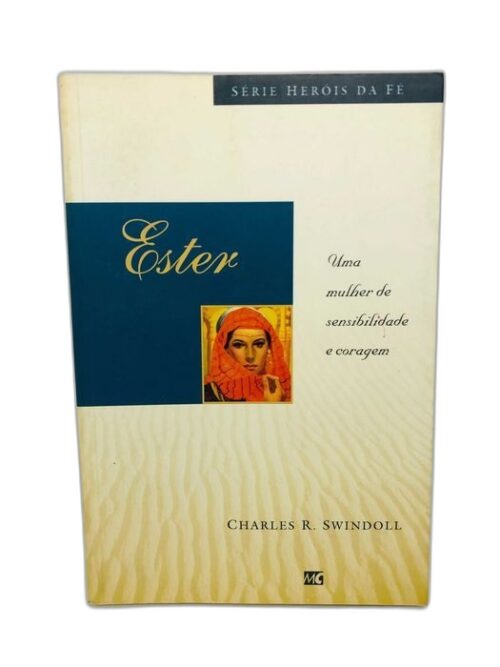 Ester: Uma mulher de sensibilidade e coragem