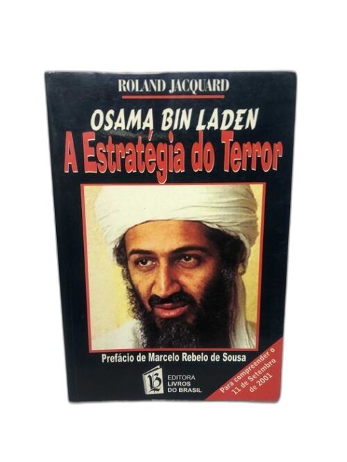 Osama Bin Laden (A estratégia do terror) – Roland Jacquard