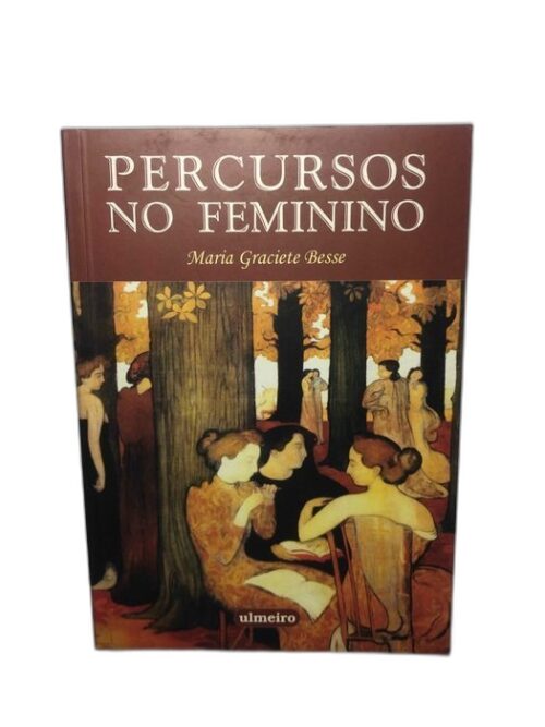 Percursos no Feminino - Maria Graciete Besse