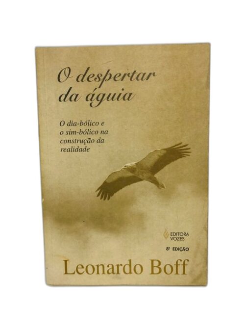 O Despertar da Águia - Leonardo Boff
