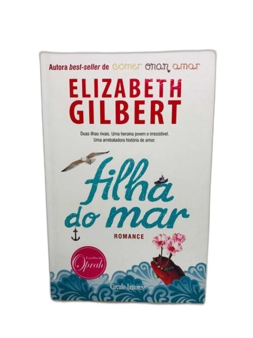 Filha do Mar - Elizabeth Gilbert